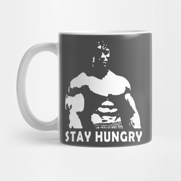 Stay hungry! by WARRIORS GYM